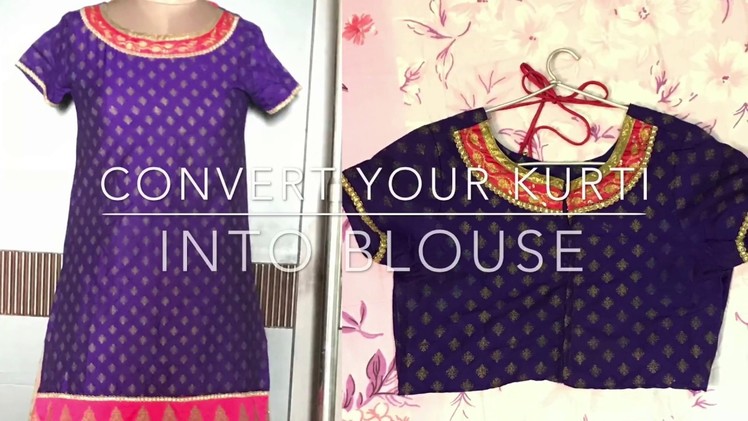 DIY:Convert your old kurti into blouse| Hindi tutorial| Easy steps| #beyourowndesigner