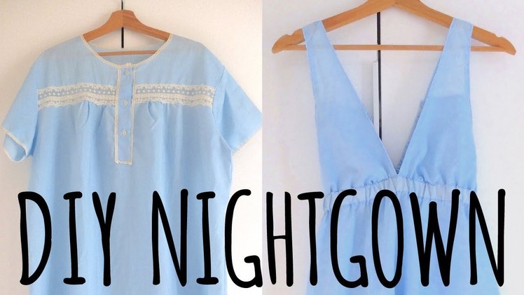 DIY LOW V-CUT NIGHTDRESS TUTORIAL FROM VINTAGE TO NEW