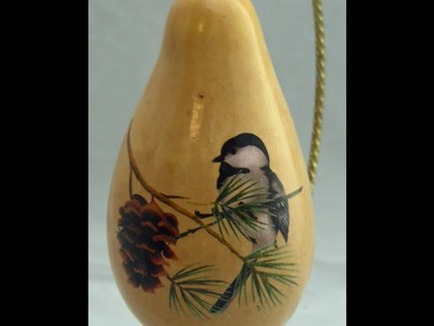 Fast and Easy Chickadee gourd Ornament