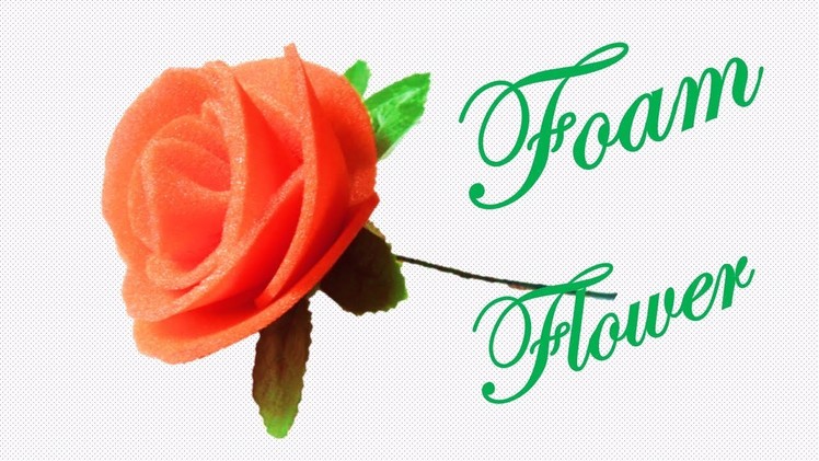 HM Rose flower with foam || How to make foam flower || Foam Rose flower