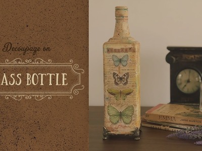 How to Decoupage on a glass bottle - step by step tutorial