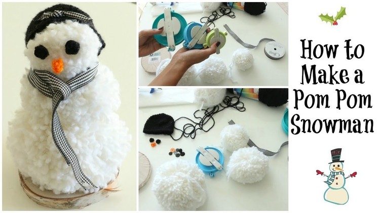 How to Make a Pom Pom Snowman
