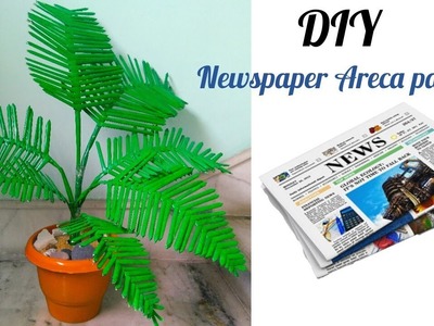 How to make an Areca palm plant from newspaper