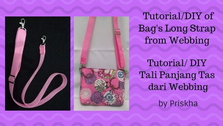 Tali Panjang Tas DIY.Tutorial (Bag's Long Strap DIY.Tutorial)