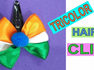 TRICOLOR HAIR CLIP| REPUBLIC DAY.INDEPENDENCE DAY  ACCESSORIES | REPUBLIC DAY.INDEPENDENCE DAY CRAFT