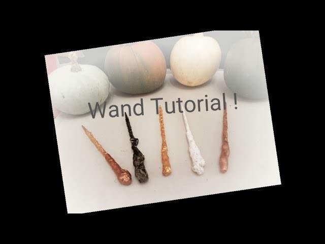 Wand tutorial! DIY wands - witch and wizard crafts