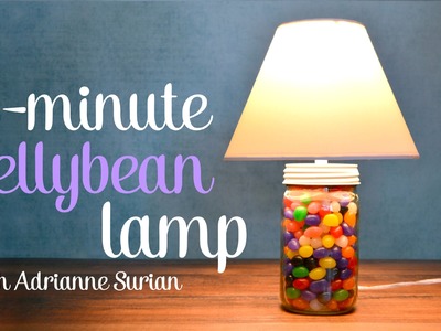 2-Minute Mason Jar Jellybean Lamp