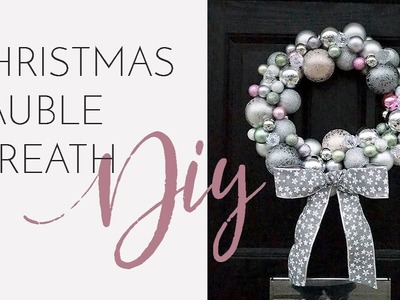 DIY CHRISTMAS Bauble Ornament Wreath Tutorial
