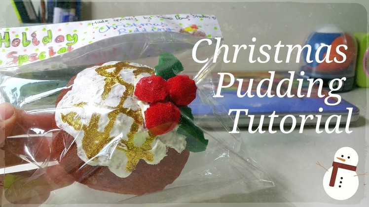DIY ~ CHRISTMAS PUDDING SQUISHY TUTORIAL!