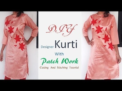 DIY Designer Kurti With Patch work Cutting And Stitching Tutorial