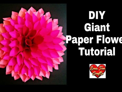 DIY - Giant Paper Flower Tutorial | How to Make Paper Flower