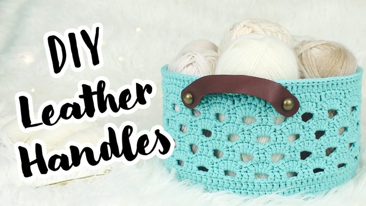 DIY Leather Handles for Crochet Projects