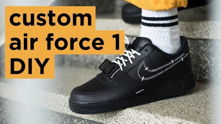 DIY Nike Air Force 1 | How To Customize Your Nikes | Dapper Alien
