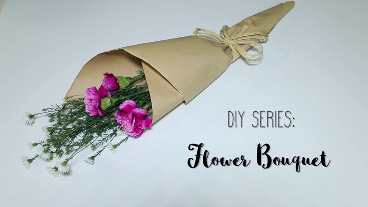 DIY Series - Flower Bouquet