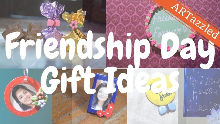 Easy and quick friendship day gift ideas
