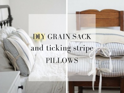 Farmhouse Pillows DIY- Grain Sack and Ticking Stripe Pillow Sewing Tutorial