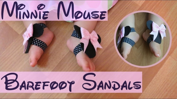 How to Make Adorable Minnie Mouse Barefoot Sandals|Disney Inspired
