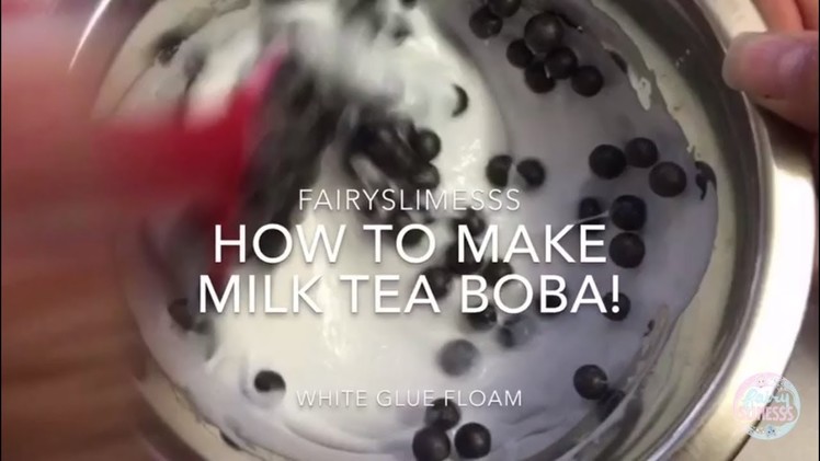 How to Make Milk Tea Boba Slime! DIY Slime Recipe Tutorial! | Fairyslimesss 2017