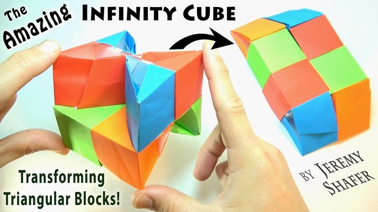 How to Make The Amazing Origami Infinity Cube of Transforming Triangular Blocks!!!