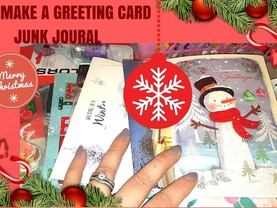 LETS MAKE A CHRISTMAS GREETING CARD JUNK JOURNAL. DIY PART 1