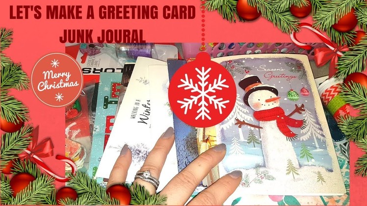 LETS MAKE A CHRISTMAS GREETING CARD JUNK JOURNAL. DIY PART 1