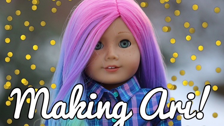 Making Aurora! | Customizing an American Girl Doll