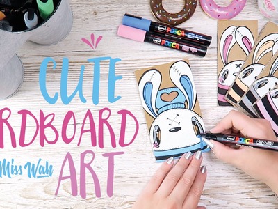 Posca x Miss Wah - Cute Cardboard Art! **kawaii!**