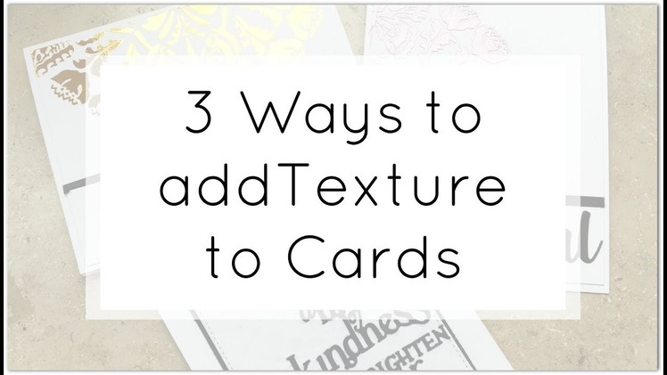 3 Clean and Simple Ways to Add Texture to Your Cards