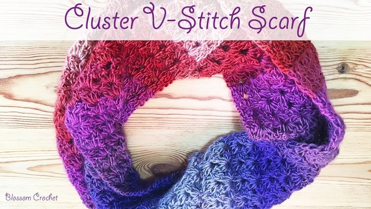 Cluster V Stitch Scarf - Simple, quick and suitable for beginners!