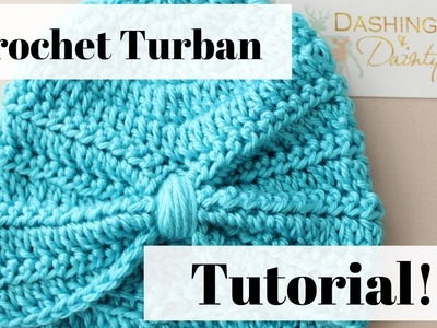 Crochet Turban Tutorial - Easy - Step by Step Walk Through