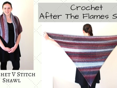Crochet V Stitch Triangle Shawl - After The Flames Shawl