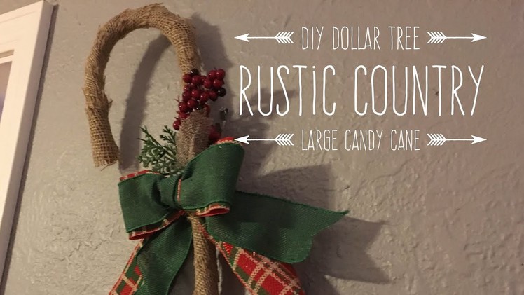 DIY Dollar Tree Rustic Country Large Candy Cane