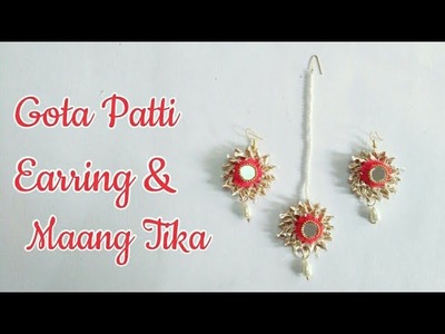DIY Gota Patti Earrings & Maang Tika. How to make Gota Patti Jewellery