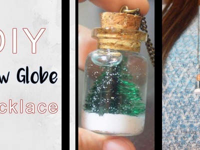 DIY Snow globe necklace
