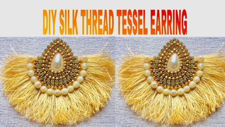 DIY Tassel Earring || Handmade Silk Thread Tassel Earring Tutorial