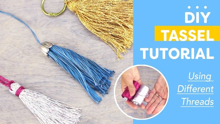 DIY Tassel Tutorial Using Different Threads