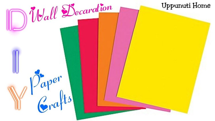 DIY Wall Decorative Ideas | Paper crafts for home decoration | diy room decor |  uppunutihome