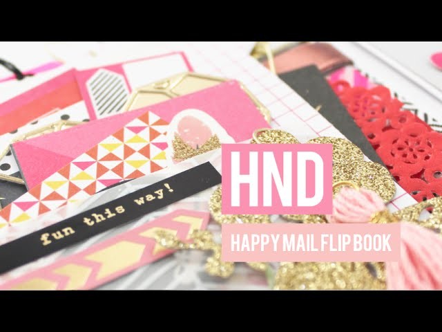 HND HAPPY MAIL - FLIP BOOK PROCESS