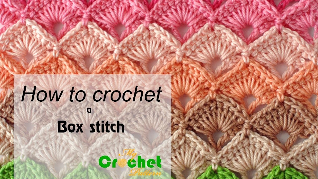 How to crochet a Box stitch Free crochet pattens