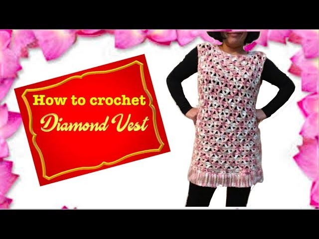 How to crochet Diamond Vest