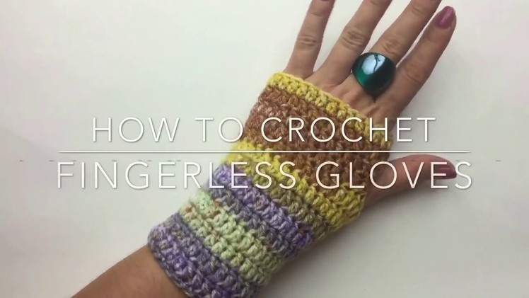 How to crochet  Fingerless gloves