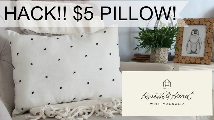 How to get a Hearth & Hand Pillow for $5!!! DIY Hearth and Hand Magnolia Pillow!