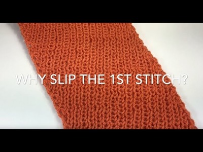 How to Knit: Why Slip the 1st Stitch