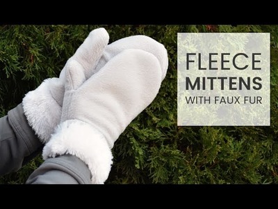 How to Make Fleece Mittens with Faux Fur