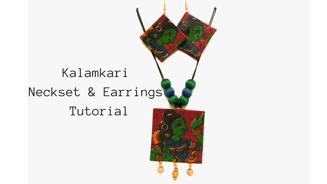 How to make Kalamkari Neckset and earrings|Easy tutorial fabric Neckset and earrings