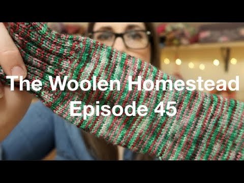 The Woolen Homestead - A Knitting Podcast- Episode 45