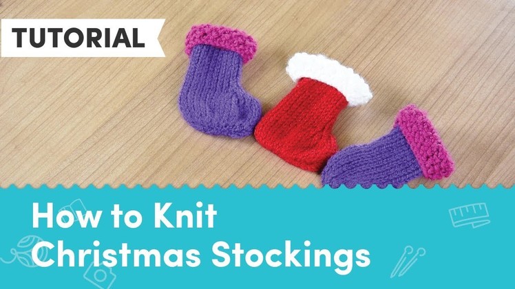 A Very Berry Christmas KAL - Christmas Stockings Knitting Tutorial