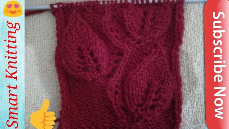 Beautiful leaf pattern|| Smart knitting|| latest 2017 in hindi [Easy]