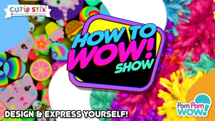 Design and express yourself | How To Wow Show