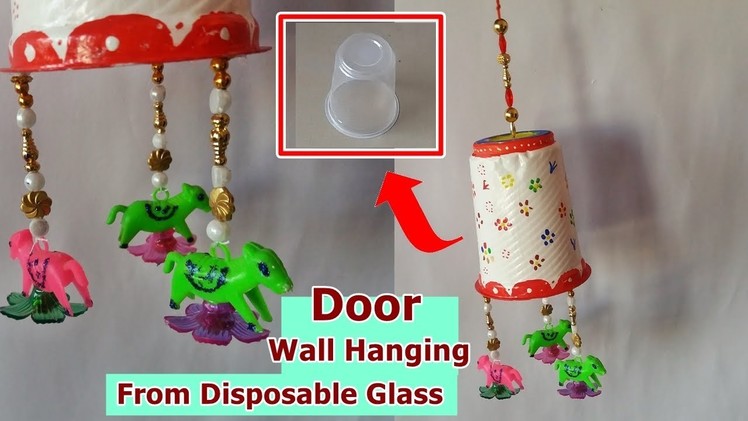 DIY- How To Make Door Wall Hanging From Disposable Glass || Waste Material Craft
